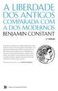 A Liberdade dos Antigos Comparada com a dos Modernos