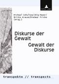 Diskurse der Gewalt - Gewalt der Diskurse