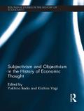 Subjectivism and Objectivism in the History of Economic Thought