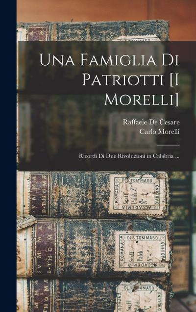 Una Famiglia Di Patriotti [I Morelli]