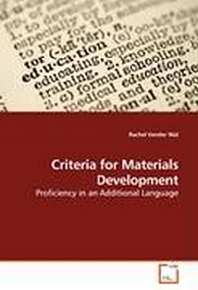 Criteria for Materials Development