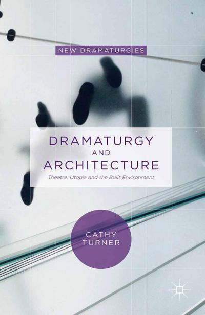 Dramaturgy and Architecture