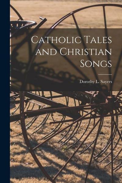 Catholic Tales and Christian Songs