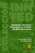 Estrategias educativas innovadoras en ámbitos de difícil desempeño