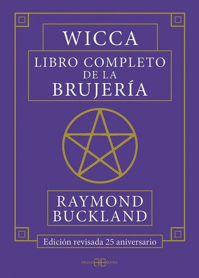 Wicca : libro completo de la brujería