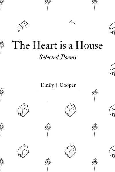 The Heart is a House