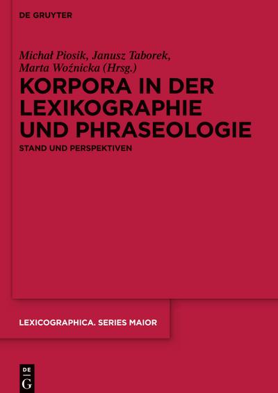 Korpora in der Lexikographie und Phraseologie