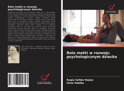 Rola matki w rozwoju psychologicznym dziecka