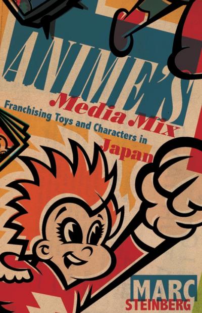 Anime’s Media Mix