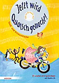 Jetzt wird Quatsch gemacht!: Spaß- & Mitmachlieder