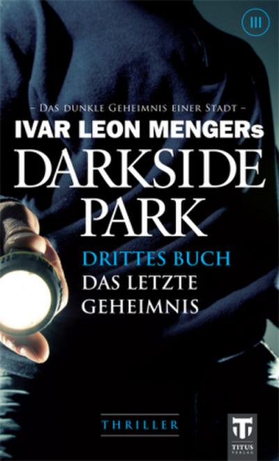 Darkside Park, Das letzte Geheimnis