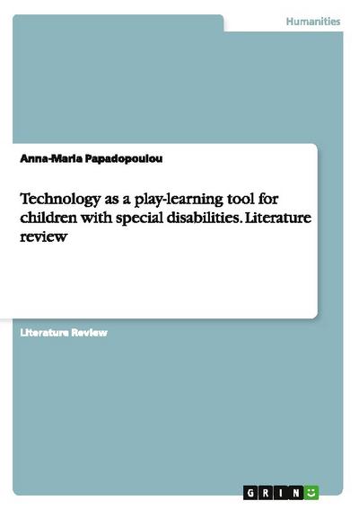 Technology as a play-learning tool for children with special disabilities. Literature review