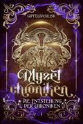 Die Myzelchroniken: Die Entstehung der Chroniken