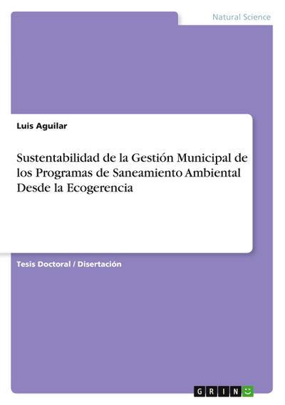 Sustentabilidad de la Gestión Municipal de los Programas de Saneamiento Ambiental Desde la Ecogerencia