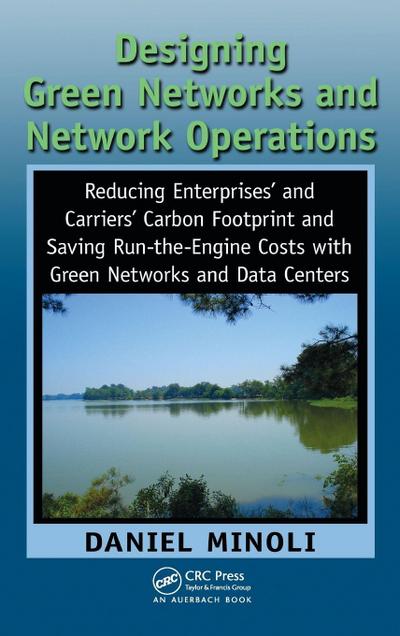 Designing Green Networks and Network Operations