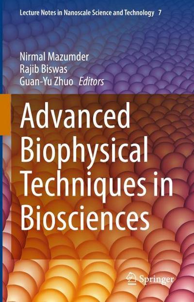 Advanced Biophysical Techniques in Biosciences