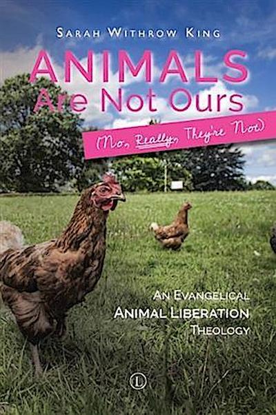 Animals Are Not Ours (No, Really, They’re Not)