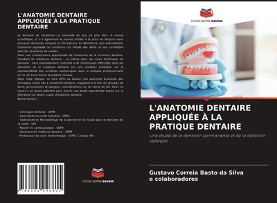 L’ANATOMIE DENTAIRE APPLIQUÉE À LA PRATIQUE DENTAIRE