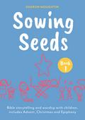 Sowing Seeds Book 1