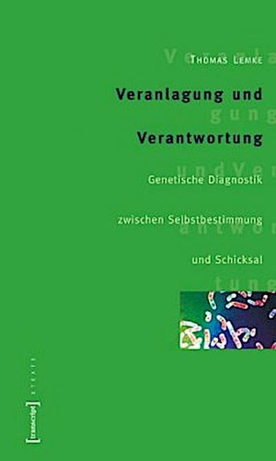 Veranlagung und Verantwortung