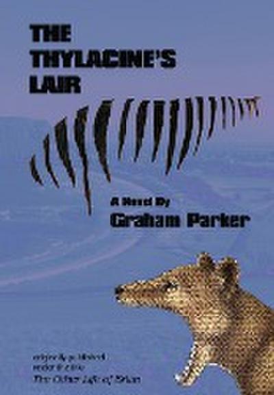 The Thylacine’s Lair