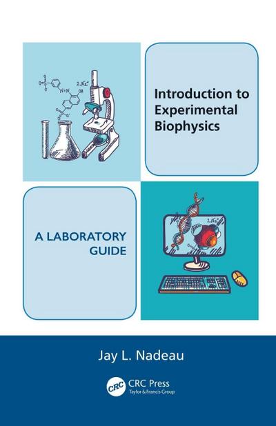 Introduction to Experimental Biophysics - A Laboratory Guide