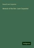 Memoir of the Rev. Lant Carpenter