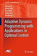 Adaptive Dynamic Programming with Applications in Optimal Control