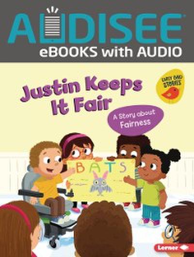 Justin Keeps It Fair