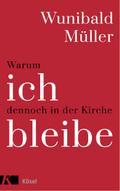 Warum ich dennoch in der Kirche bleibe