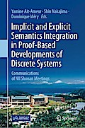 Implicit and Explicit Semantics Integration in Proof-Based Developments of Discrete Systems