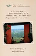 Environment, Modernization and Development in East