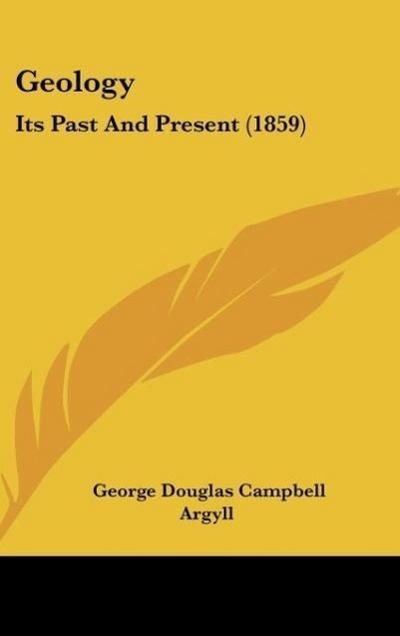 Geology - George Douglas Campbell Argyll