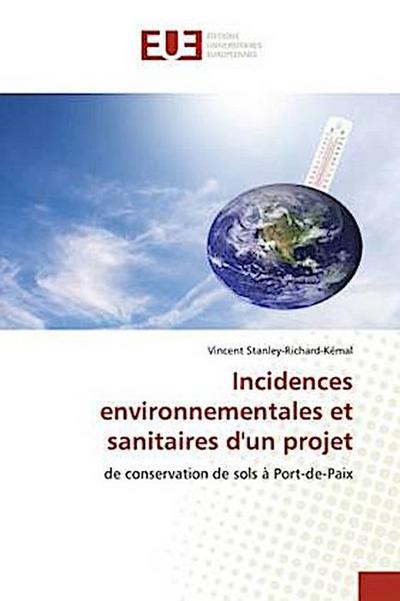 Incidences environnementales et sanitaires d’un projet