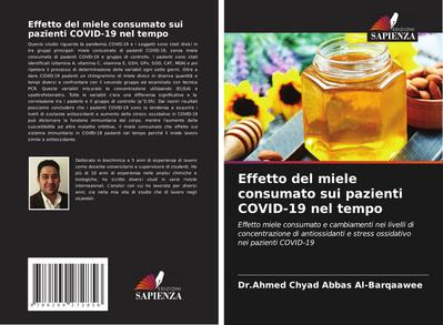 Effetto del miele consumato sui pazienti COVID-19 nel tempo