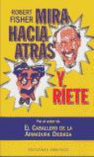 Mira hacia atrás y riete