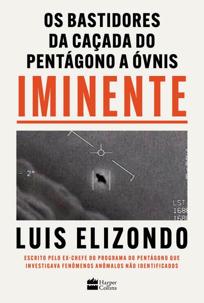 Iminente -Os bastidores da caçada do Pentágono a ÓVNIs