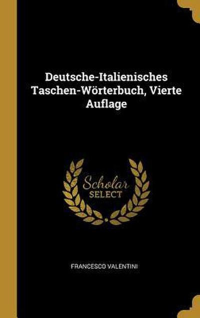 Deutsche-Italienisches Taschen-Wörterbuch, Vierte Auflage