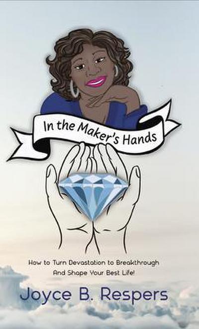 In the Maker’s Hands