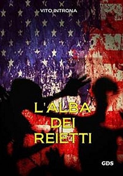 L’alba dei reietti
