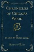Chronicles of Chicora Wood