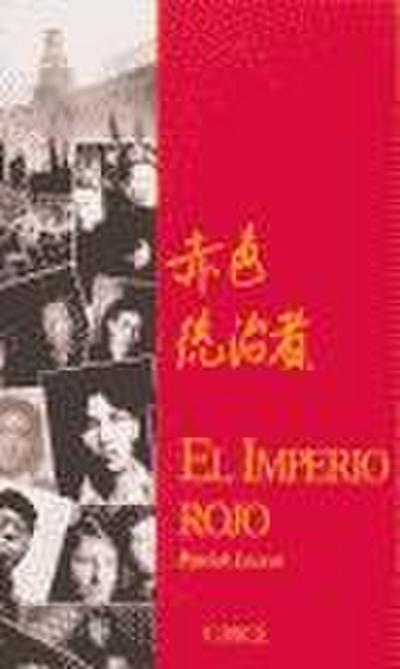 El Imperio Rojo, Moscú-Pekín, 1919-1989
