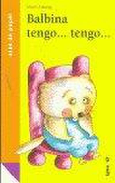 Balbina tengo-- tengo