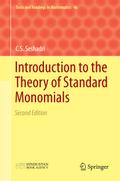 Introduction to the Theory of Standard Monomials