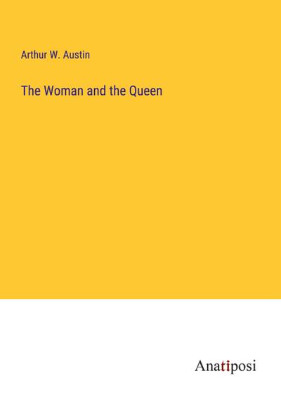 The Woman and the Queen