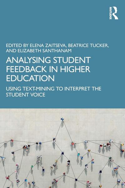 Analysing Student Feedback in Higher Education