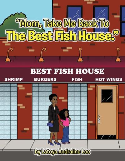 Mom, Take Me Back To The Best Fish House