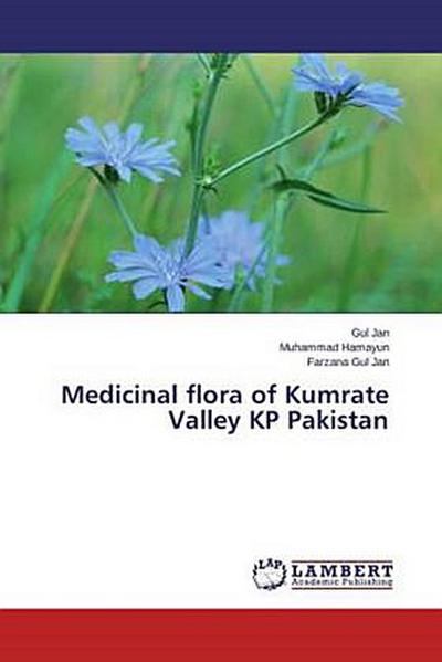 Medicinal flora of Kumrate Valley KP Pakistan