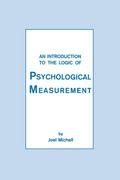An Introduction To the Logic of Psychological Measurement