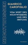 Vom Wert des Nichtwissens und des Irtums